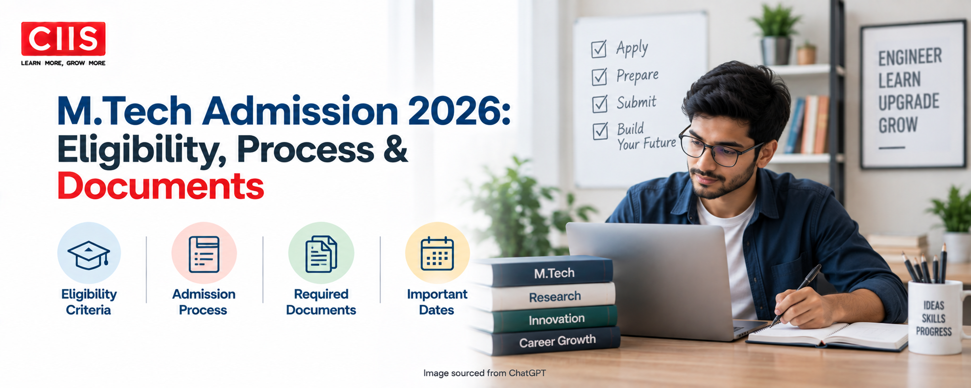 M.Tech Admission 2026: Eligibility, Process & Documents 1 M.Tech Admission 2026: Eligibility, Process & Documents