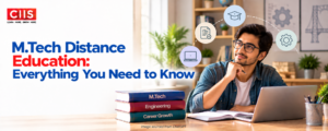 M.Tech Distance Education: Everything You Need to Know